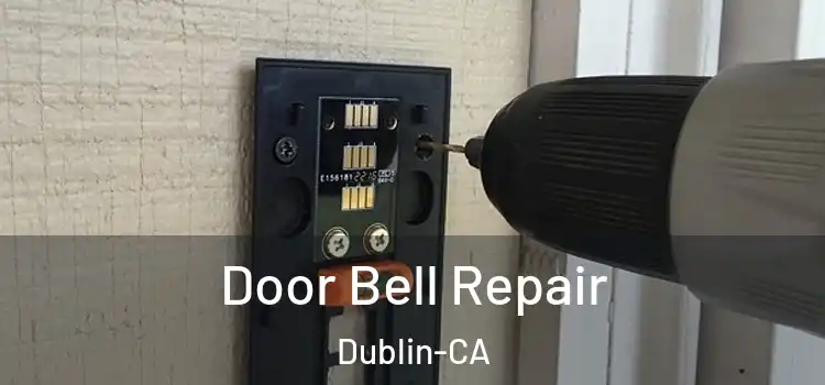 Door Bell Repair Dublin-CA