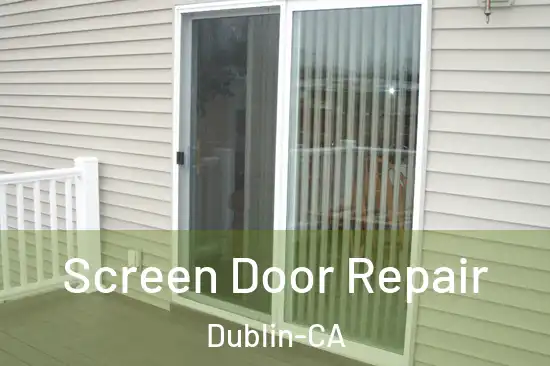  Screen Door Repair Dublin-CA